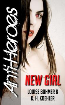 New Girl (Anti-Heroes Book I) Read online