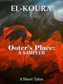 Ooter's Place: A Sampler Read online