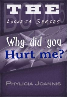Why Did You Hurt Me? Read online