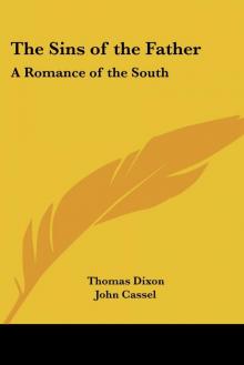 The Sins of the Father: A Romance of the South Read online