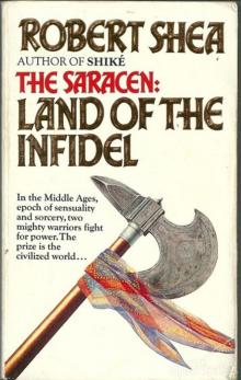 The Saracen: Land of the Infidel Read online