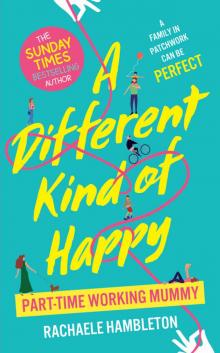 A Different Kind of Happy Read online