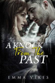 A Knock From The Past: (The Phoenix Series Book 1) Read online