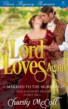 A Lord Loves Again (Married to the Murrays Book 4) Read online