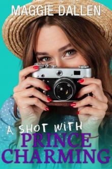 A Shot with Prince Charming: A YA Romance Prequel Novella Read online