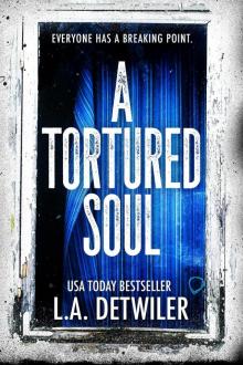 A Tortured Soul Read online