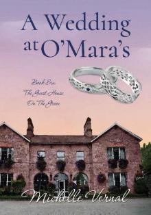 A Wedding at O'Mara's (The Guesthouse on the Green Book 6) Read online