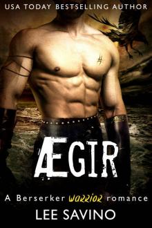 Ægir: A Berserker Warrior Romance (Berserker Warriors Book 1) Read online