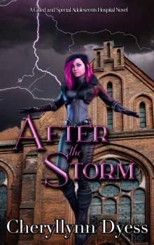 After the Storm (Gifted and Special Adolescents Hospital Book 1) Read online