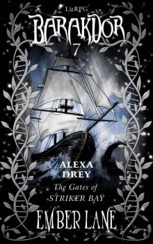 Alexa Drey- the Gates of Striker Bay Read online