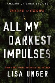 All My Darkest Impulses (House of Crows) Read online