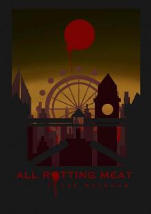 All Rotting Meat