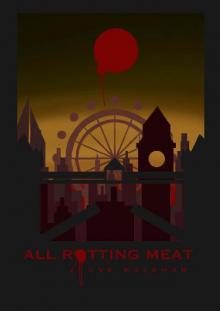 All Rotting Meat Read online