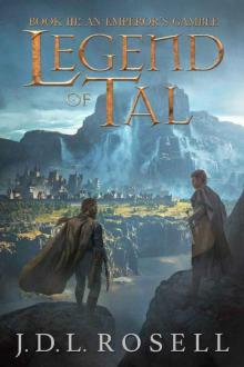 An Emperor's Gamble (Legend of Tal: Book 3) Read online