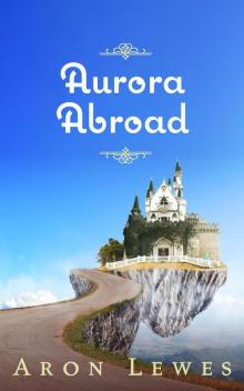 Aurora Abroad Read online