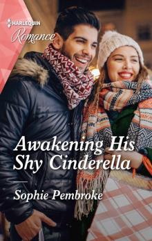 Awakening His Shy Cinderella Read online
