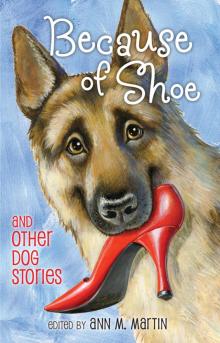 Because of Shoe and Other Dog Stories Read online