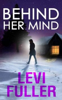 Behind Her Mind: A Suspense Mystery Thriller (Kate Summers Book 5) Read online