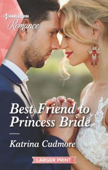 Best Friend to Princess Bride Read online