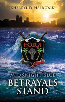 Betrayals Stand (MidKnight Blue Book 5) Read online