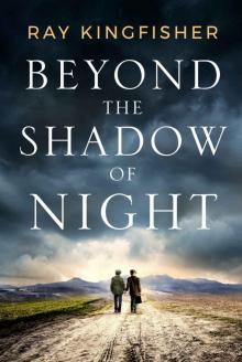Beyond the Shadow of Night Read online
