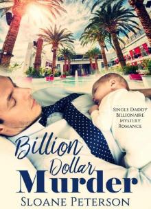 Billion Dollar Murder: Single Daddy Billionaire Mystery Romance Read online