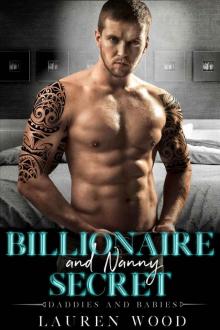 Billionaire and Nanny Secret: Daddies and Babies Series Read online