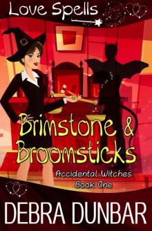Brimstone and Broomsticks: Accidental Witches Book 1 Read online