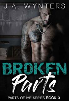 Broken Parts (A Dark Romance) (Parts of Me Book 3) Read online