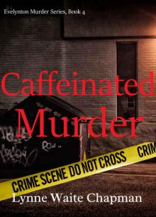 Caffeinated Murder Read online