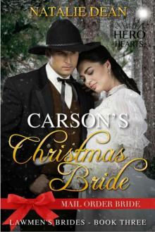 Carson's Christmas Bride (Hero Hearts; Lawmen's Brides Book 3) Read online