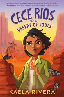 Cece Rios and the Desert of Souls