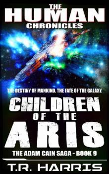 Children of the Aris: Set in The Human Chronicles Universe Read online