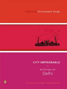 City Improbable- Writings on Delhi