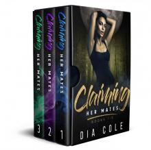 Claiming Her Mates Complete Series Collection Read online