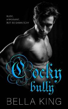 Cocky Bully: The Enemies to Lovers Romance Box Set Read online
