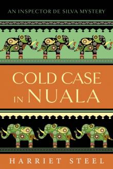Cold Case in Nuala (The Inspector de Silva Mysteries Book 10) Read online