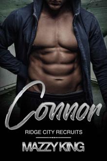 Connor (Ridge City Recruits Book 6) Read online