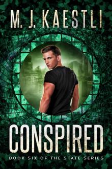 Conspired: A Young Adult Dystopian Romance (The State Series Book 6) Read online
