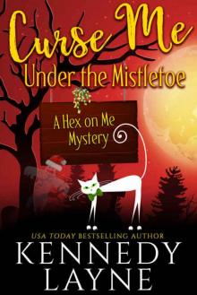Curse Me Under the Mistletoe Read online