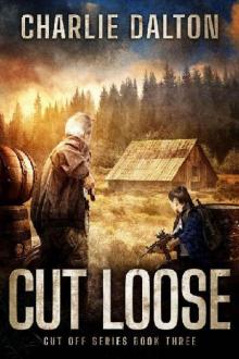 Cut Off (Book 3): Cut Loose Read online