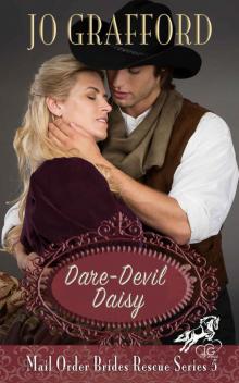 Dare-Devil Daisy (Mail Order Brides Rescue Series Book 5) Read online