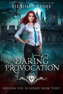 Daring Provocation (Shadow Veil Academy Book 3) Read online