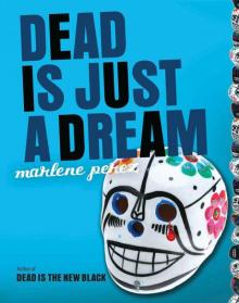 Dead Is Just a Dream Read online