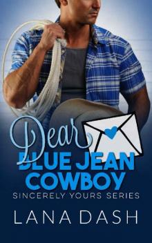DEAR BLUE JEAN COWBOY: A Curvy Girl Romance (SINCERELY YOURS Book 11) Read online