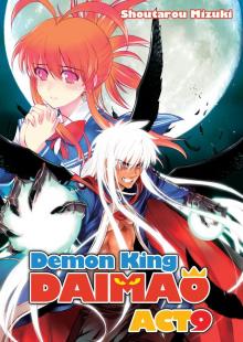 Demon King Daimaou: Volume 9 Read online