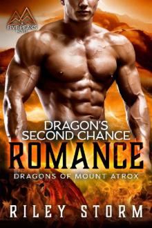Dragon's Second Chance Romance (Dragons of Mount Atrox Book 2) Read online