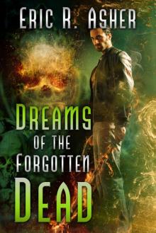 Dreams of the Forgotten Dead Read online
