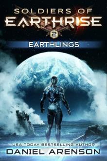 Earthlings (Soldiers of Earthrise Book 2) Read online