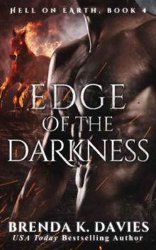 Edge of the Darkness (Hell on Earth Book 4) Read online